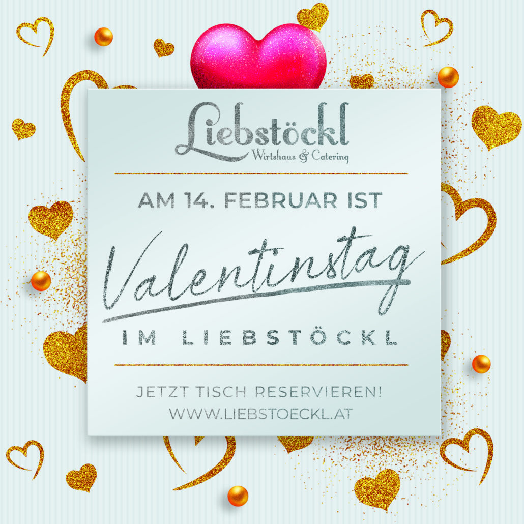 Valentinstag im Liebstöckl!